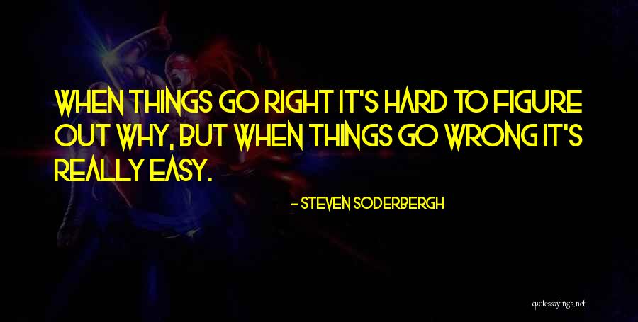 Steven Soderbergh Quotes 264871