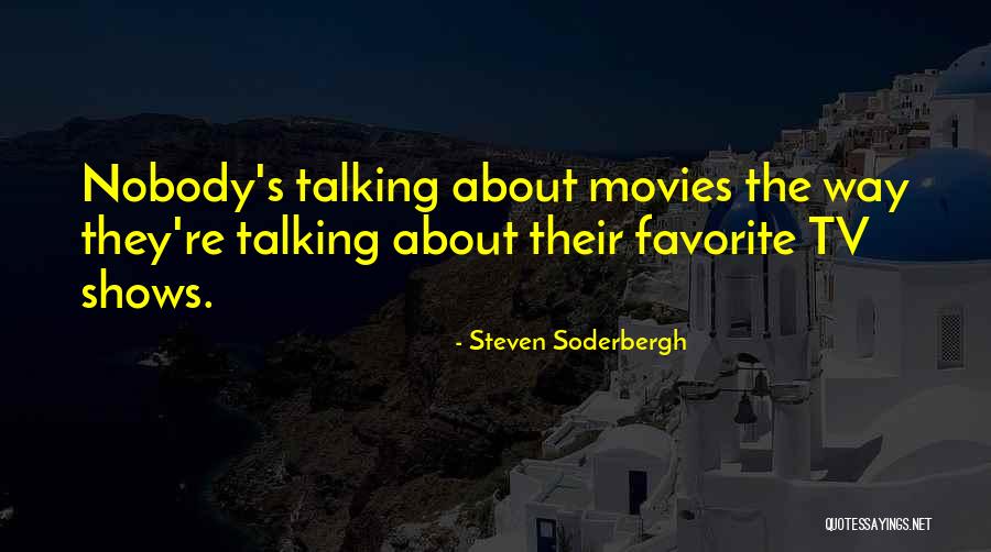 Steven Soderbergh Quotes 284005