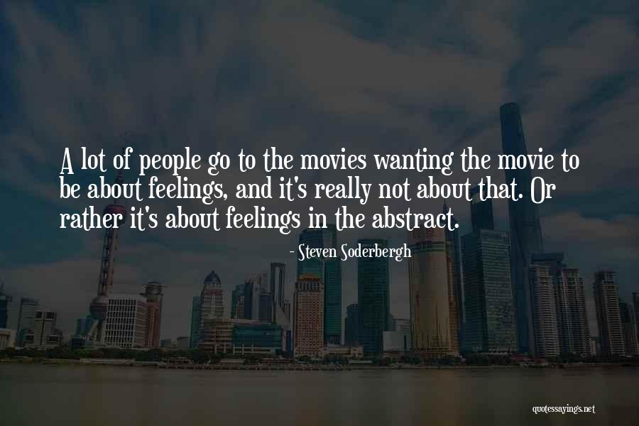 Steven Soderbergh Quotes 476626