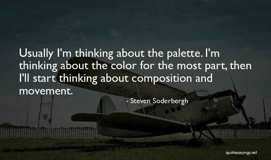 Steven Soderbergh Quotes 522828