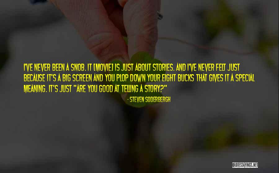 Steven Soderbergh Quotes 628893