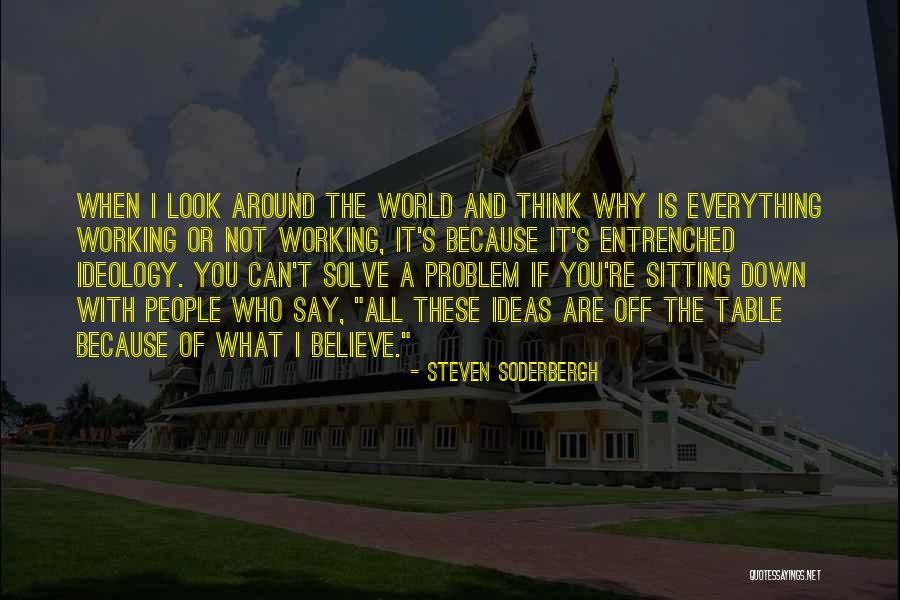 Steven Soderbergh Quotes 749987