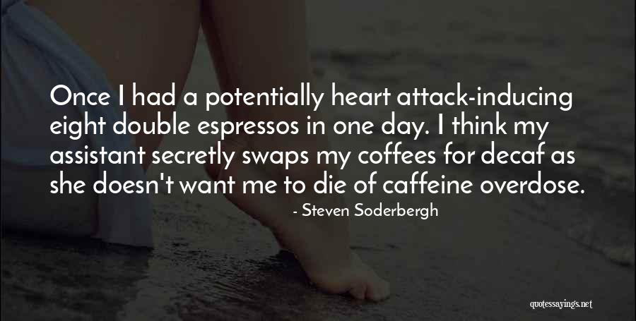 Steven Soderbergh Quotes 801376