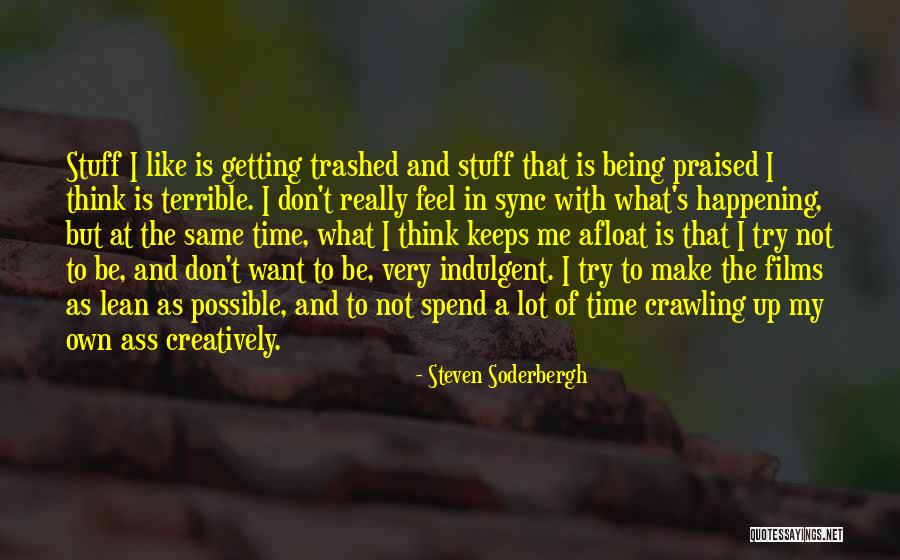 Steven Soderbergh Quotes 840623