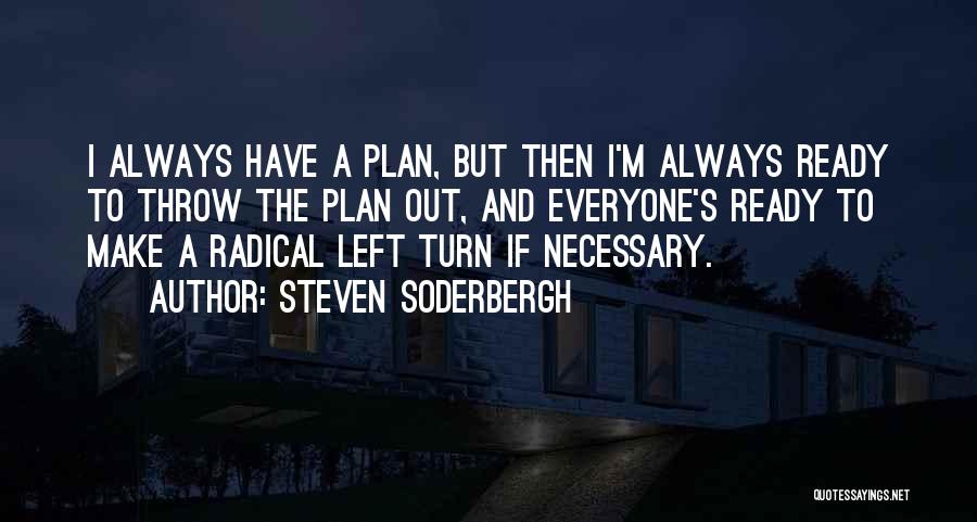 Steven Soderbergh Quotes 897556