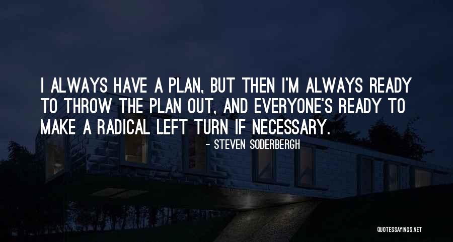 Steven Soderbergh Quotes 897556