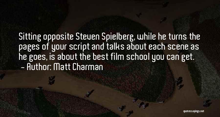 Steven Spielberg Film Quotes By Matt Charman