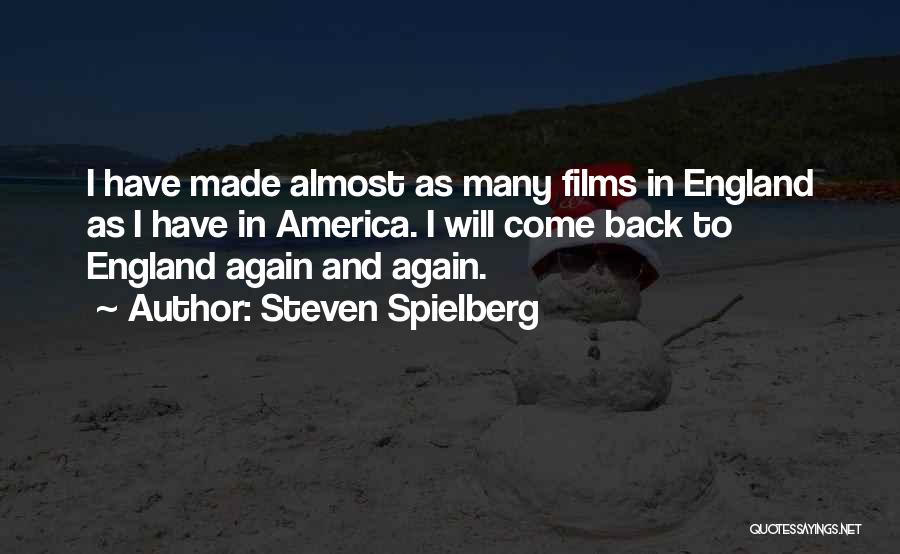 Steven Spielberg Film Quotes By Steven Spielberg