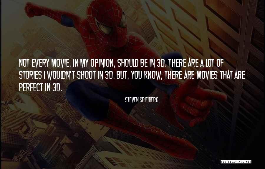 Steven Spielberg Quotes 1013909