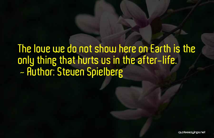 Steven Spielberg Quotes 1349908
