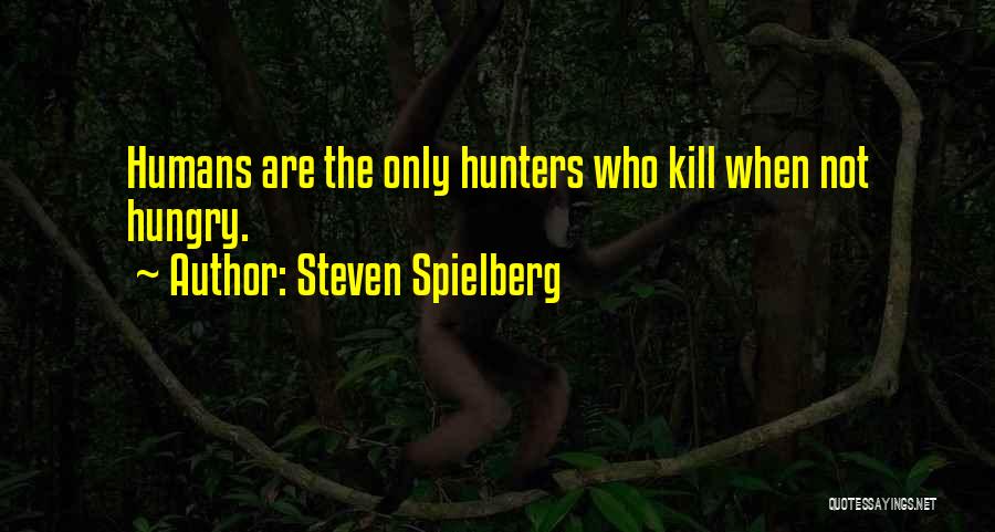 Steven Spielberg Quotes 1590208