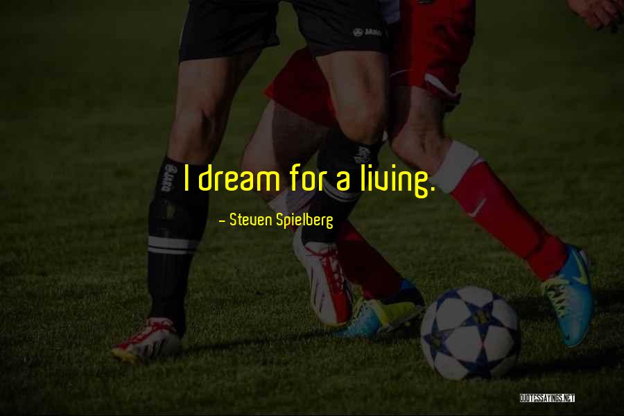 Steven Spielberg Quotes 1592646 Steven Spielberg Quotes 1592646