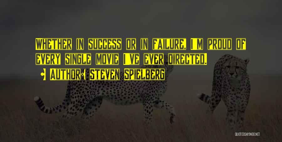 Steven Spielberg Quotes 2065728
