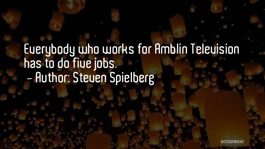 Steven Spielberg Quotes 2175351