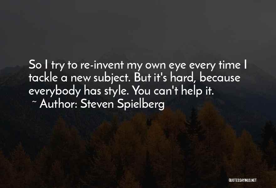 Steven Spielberg Quotes 410359