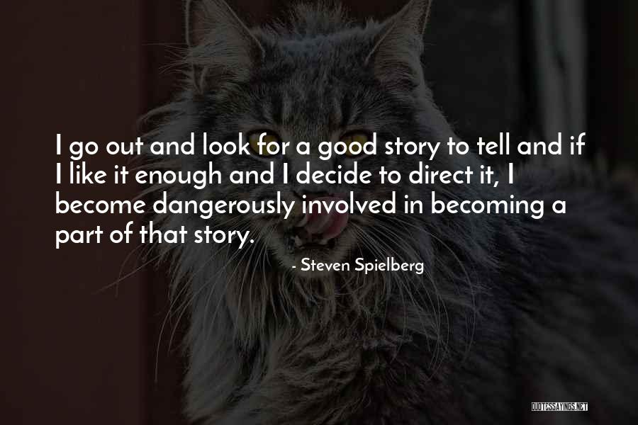 Steven Spielberg Quotes 77579 Steven Spielberg Quotes 77579