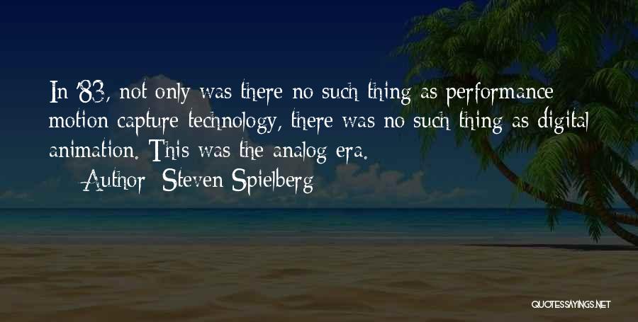 Steven Spielberg Quotes 788909