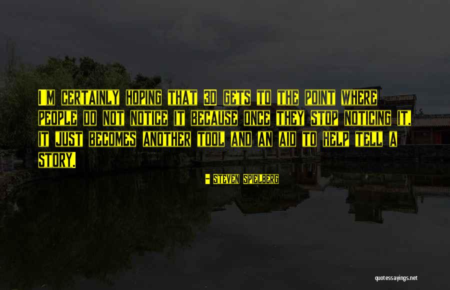Steven Spielberg Quotes 884042 Steven Spielberg Quotes 884042