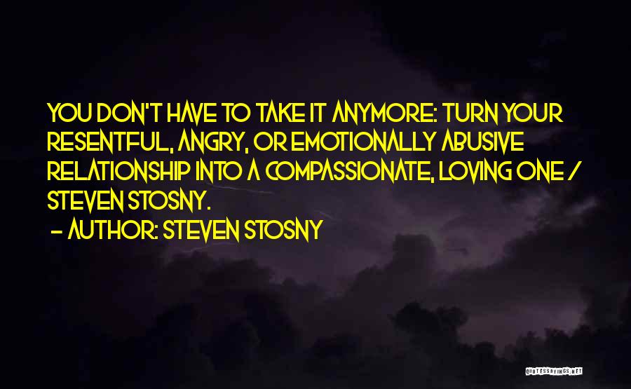 Steven Stosny Quotes 1676785