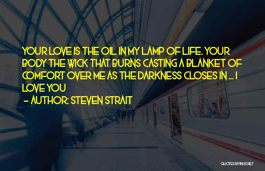 Steven Strait Quotes 178708