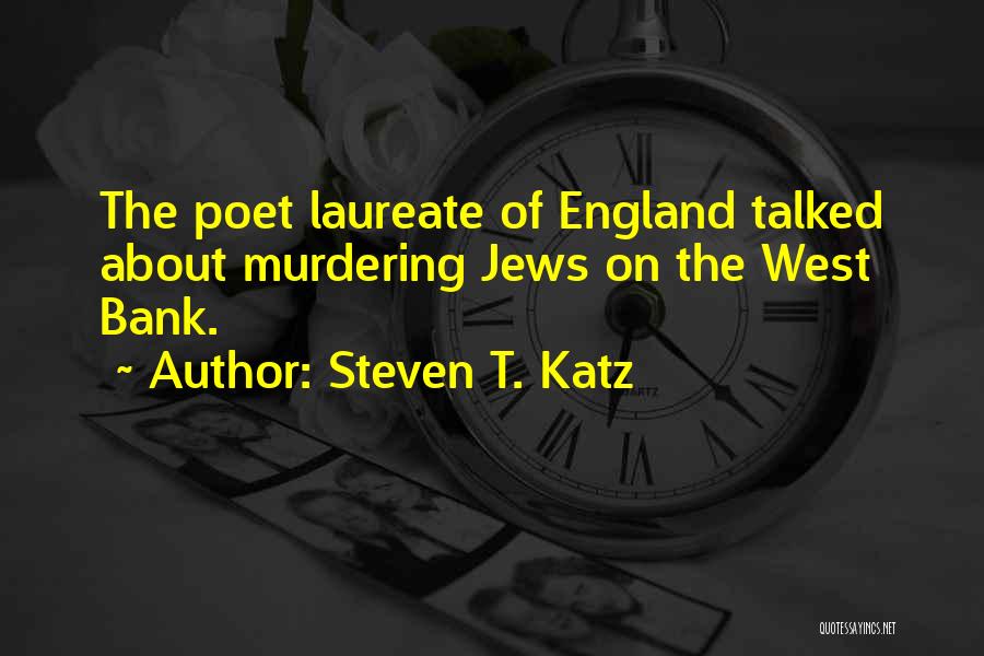 Steven T. Katz Quotes 541109