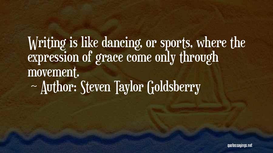 Steven Taylor Goldsberry Quotes 505507