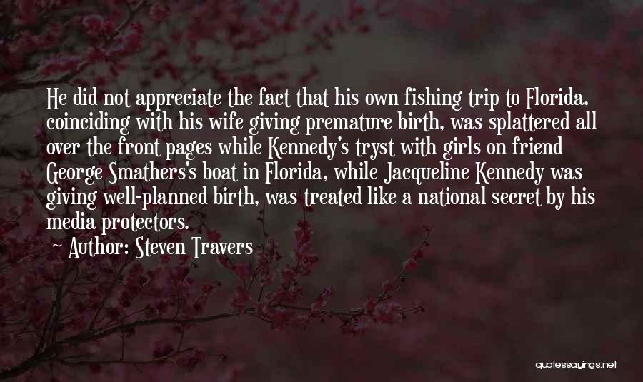 Steven Travers Quotes 1148605