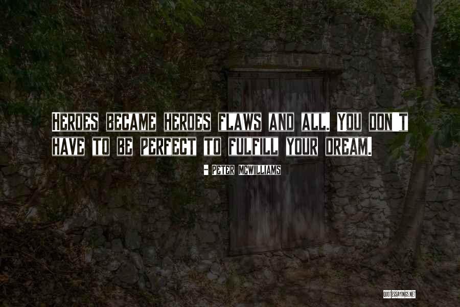 Steven Tyler Dead Sea Quotes By Peter McWilliams Steven Tyler Dead Sea Quotes By Peter McWilliams