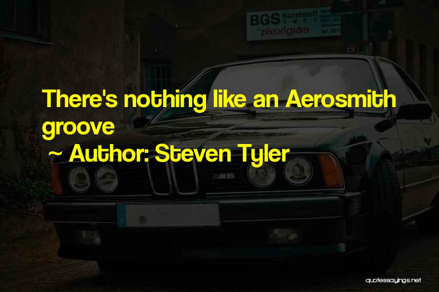 Steven Tyler Quotes 1472819