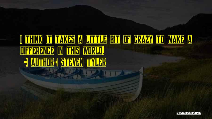 Steven Tyler Quotes 1529771