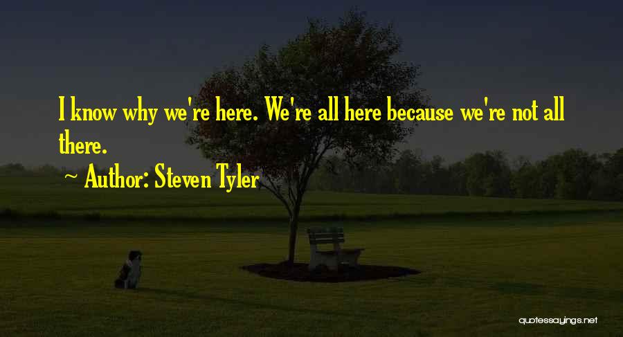 Steven Tyler Quotes 601625