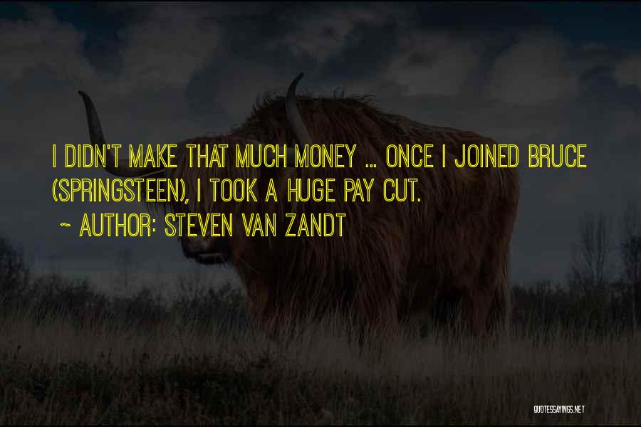Steven Van Zandt Quotes 1182875