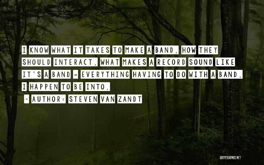 Steven Van Zandt Quotes 1469240