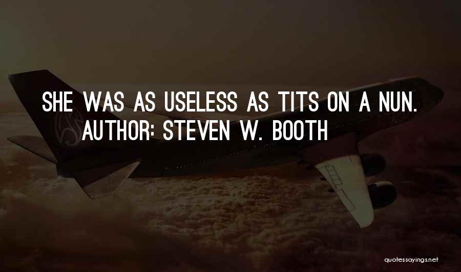 Steven W. Booth Quotes 1007596