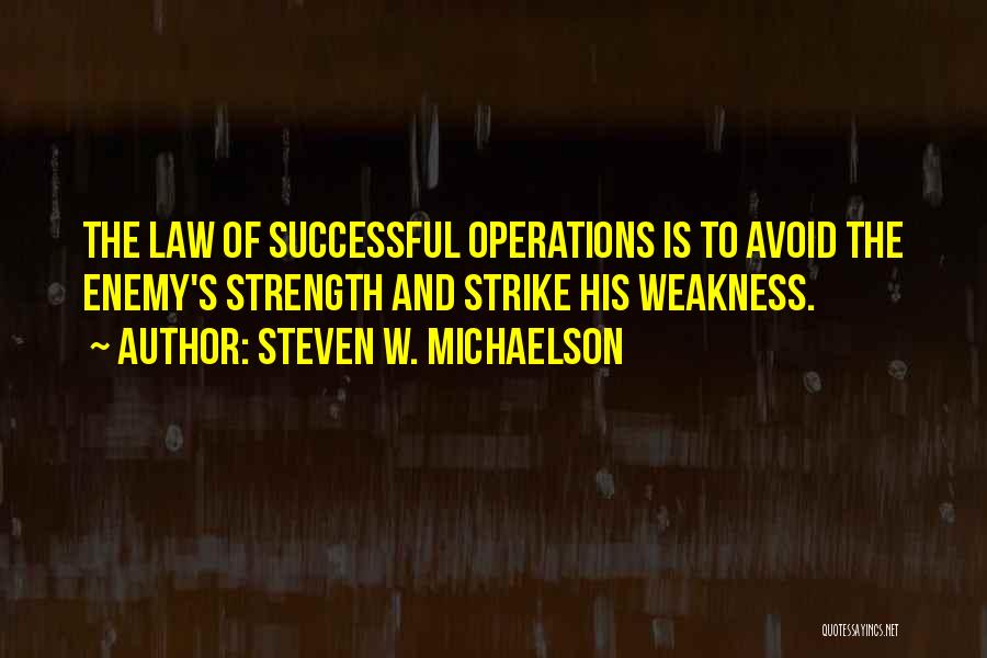 Steven W. Michaelson Quotes 295931