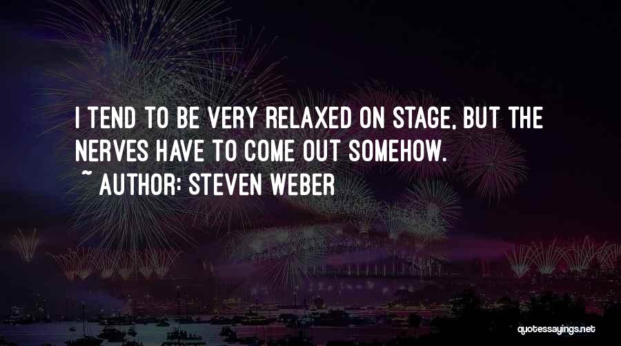 Steven Weber Quotes 1023036