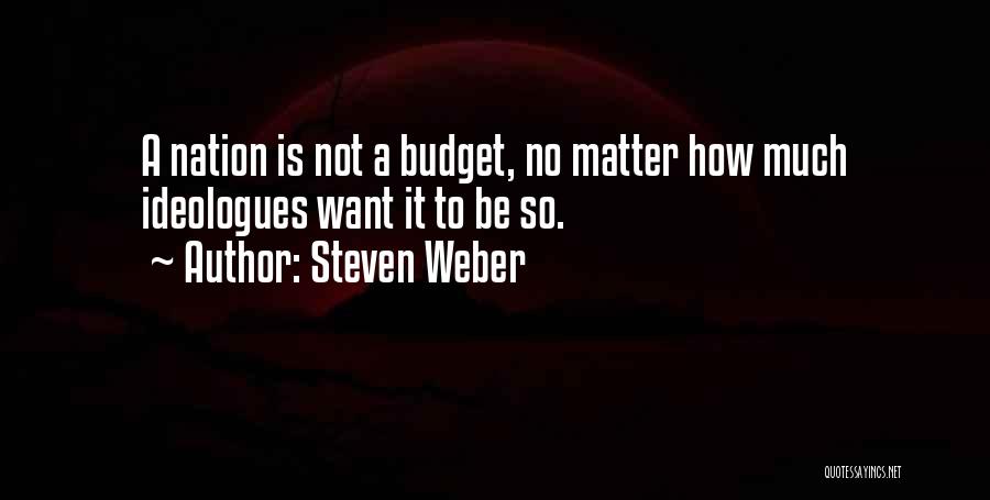 Steven Weber Quotes 361380