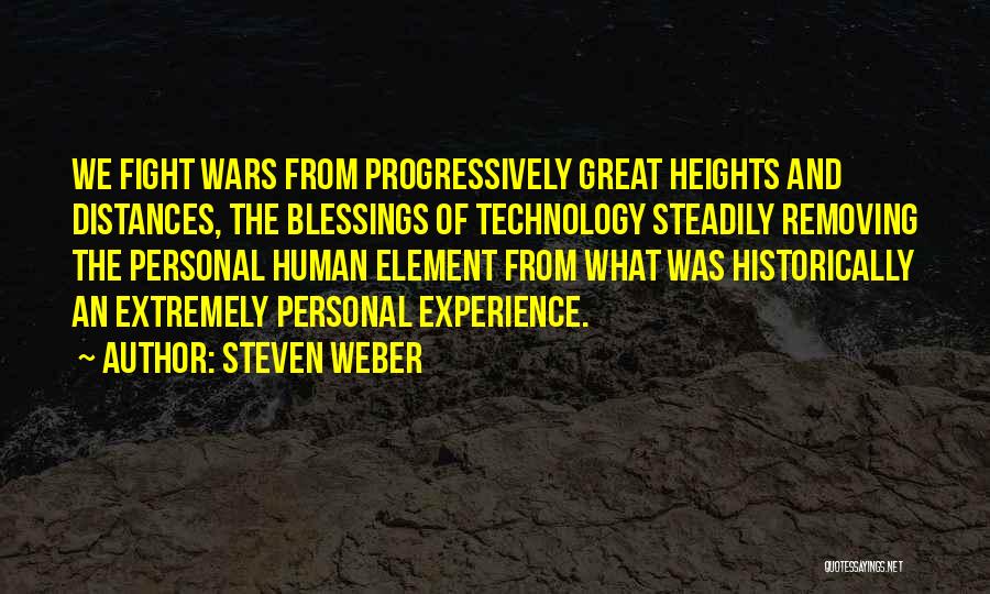 Steven Weber Quotes 520017