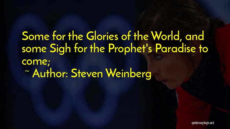 Steven Weinberg Quotes 1227774