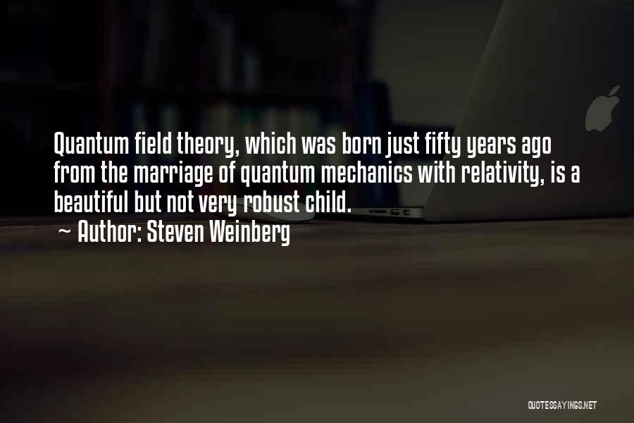 Steven Weinberg Quotes 1770105