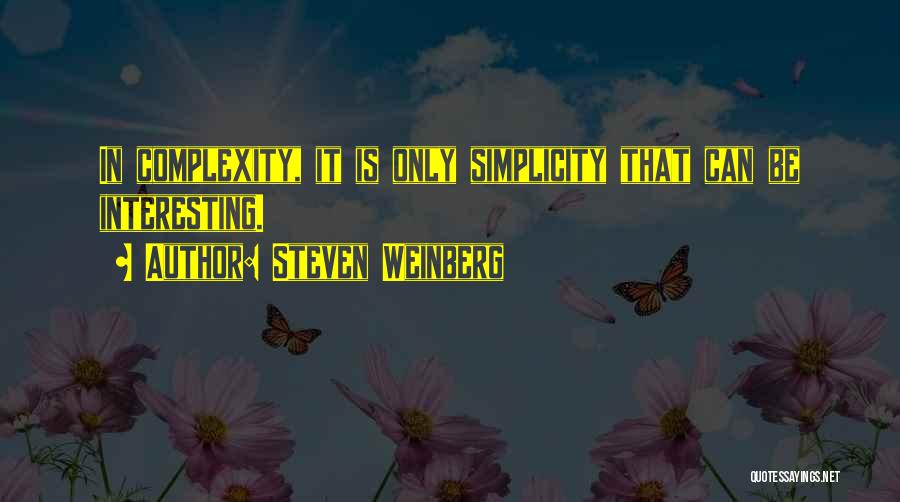 Steven Weinberg Quotes 1812280