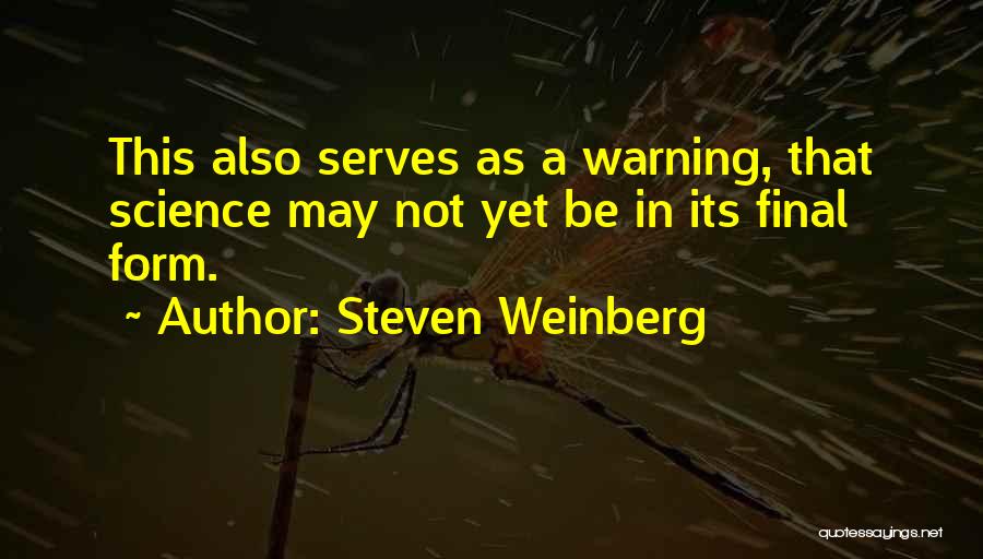 Steven Weinberg Quotes 2091852