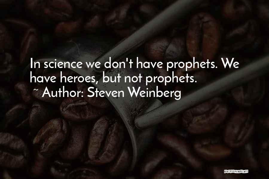 Steven Weinberg Quotes 978415