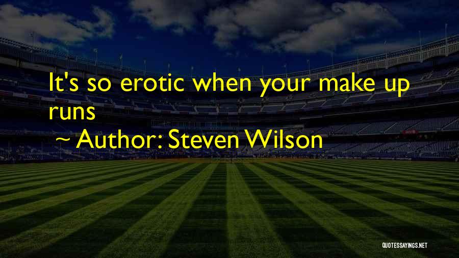 Steven Wilson Quotes 591499