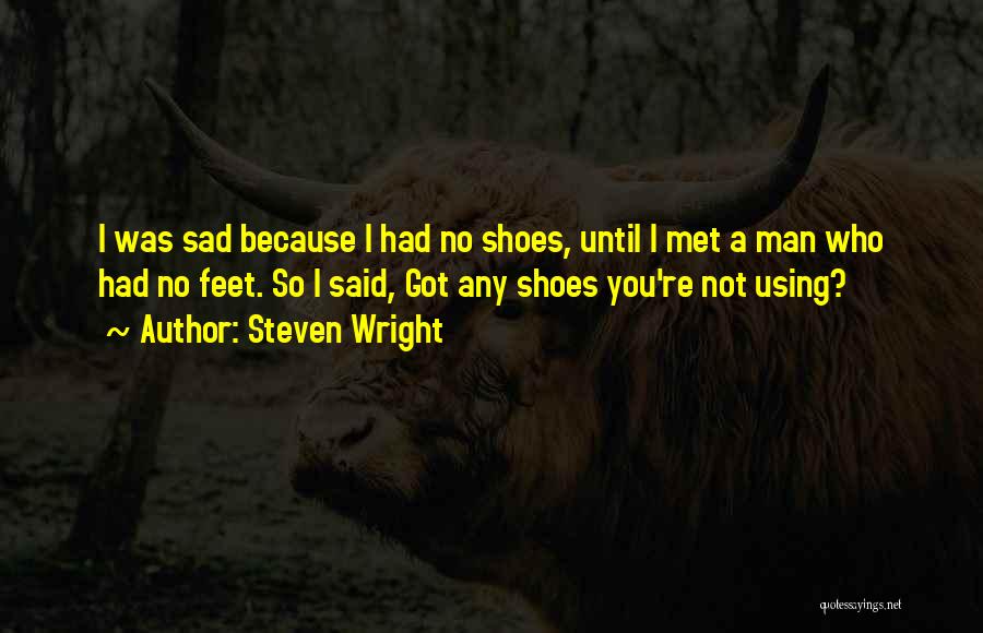 Steven Wright Quotes 1752245