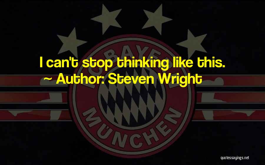 Steven Wright Quotes 2059319