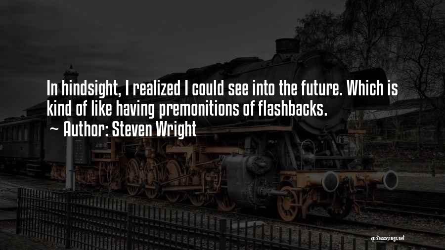 Steven Wright Quotes 659830