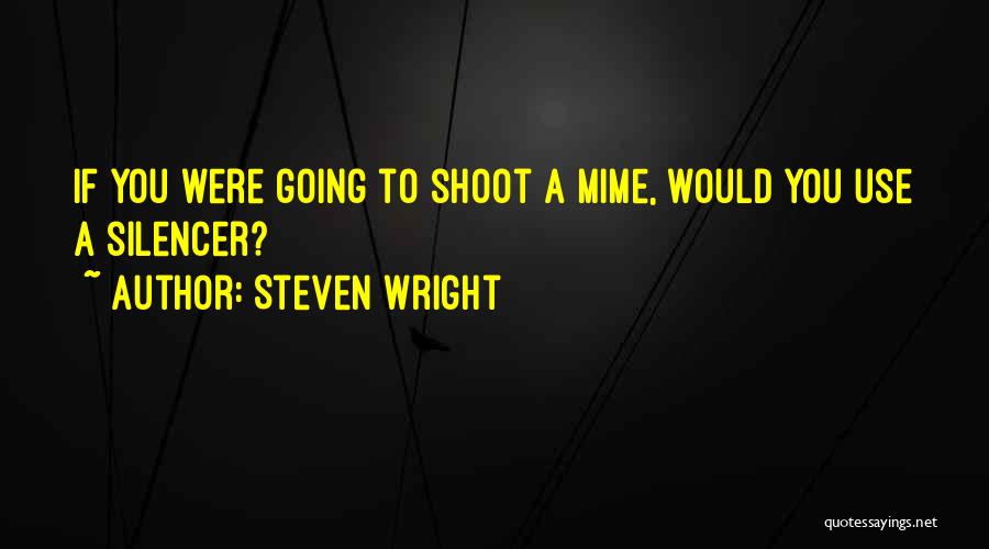 Steven Wright Quotes 662879