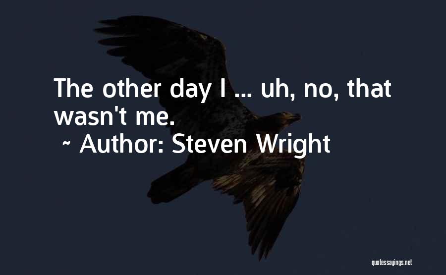 Steven Wright Quotes 964660