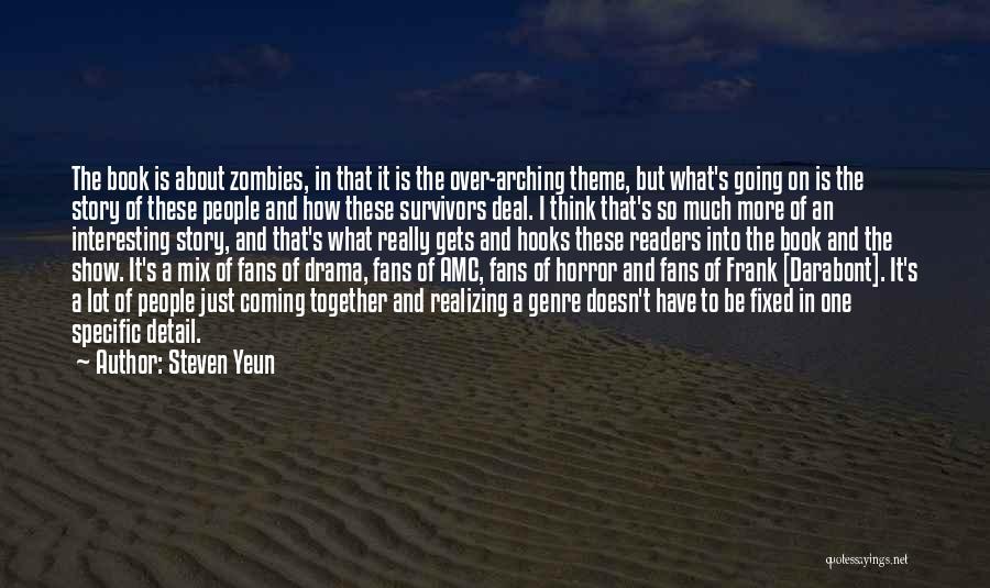 Steven Yeun Quotes 1905429